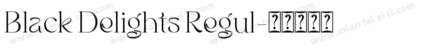 Black Delights Regul字体转换